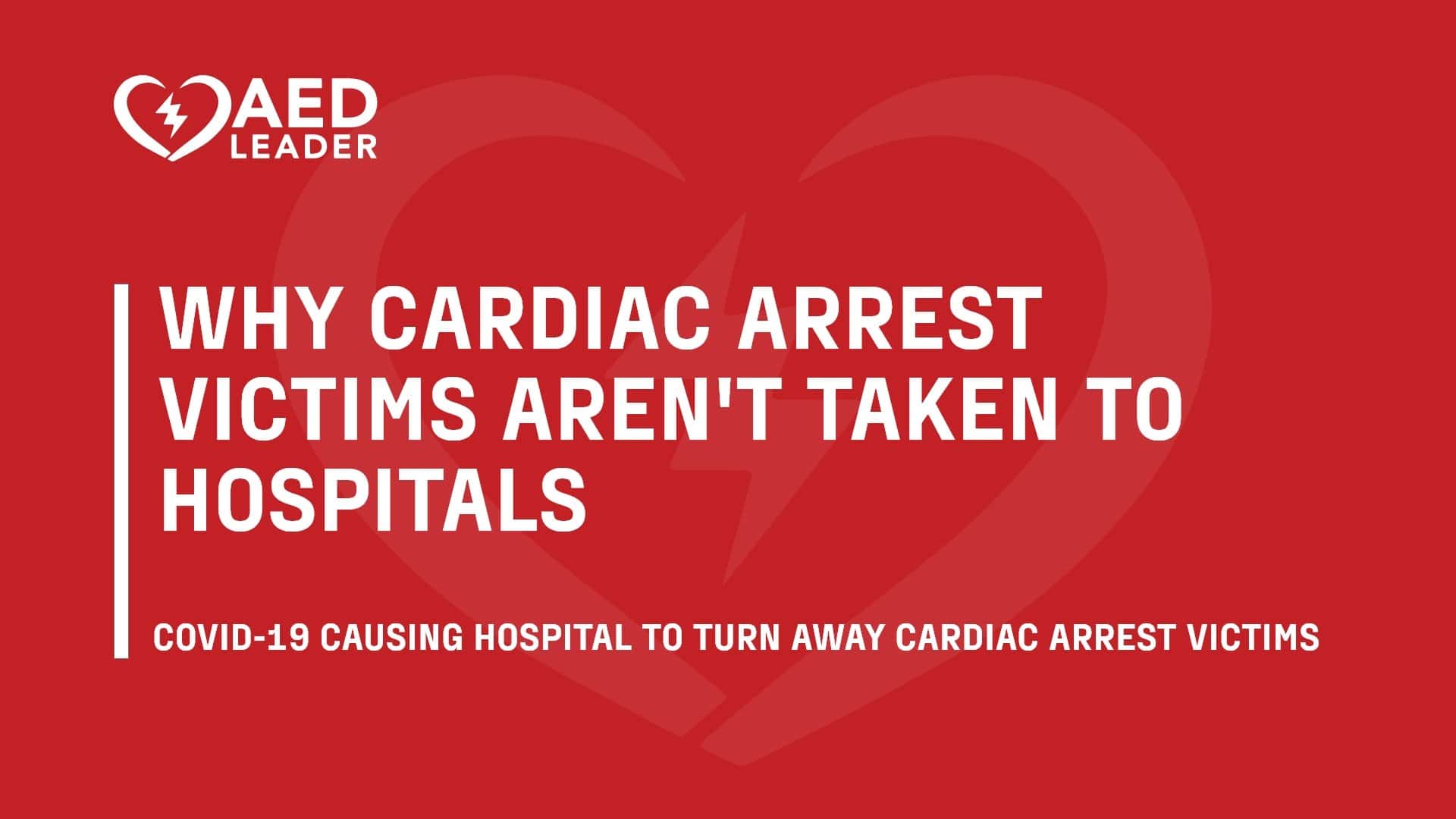 Why Many Cardiac Arrest Victims Aren’t Taken to Hospitals