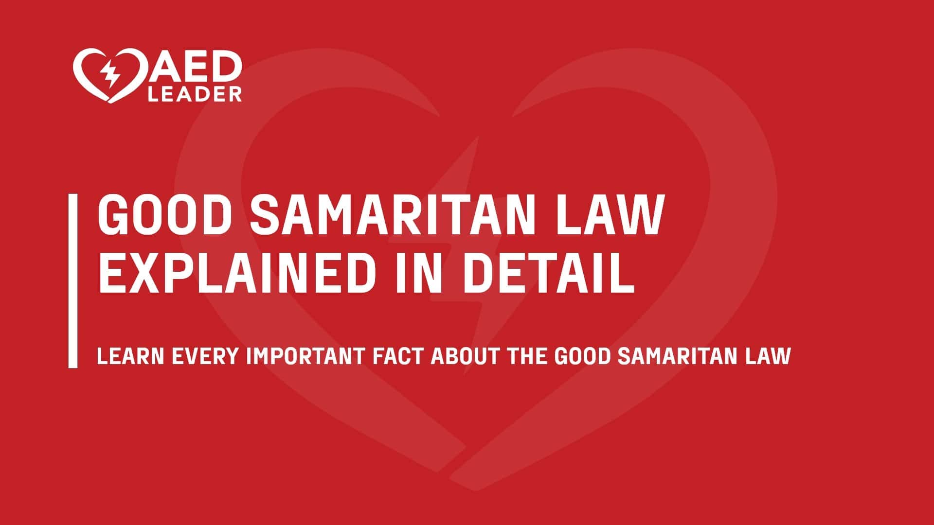 ‌Complete‌ ‌Overview‌ ‌of‌ ‌Good‌ ‌Samaritan‌ ‌Law‌