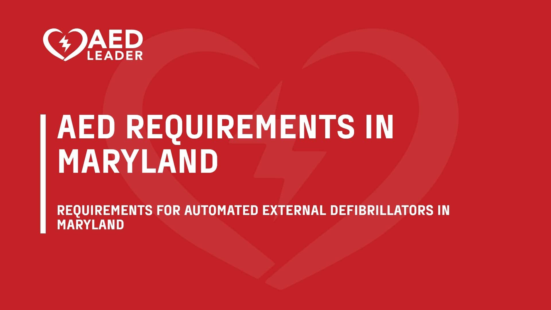 The Most Important Maryland AED Requirements