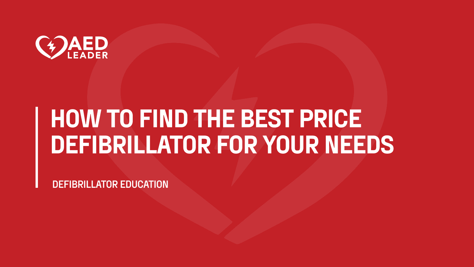 How to find the best price defibrillator for your needs