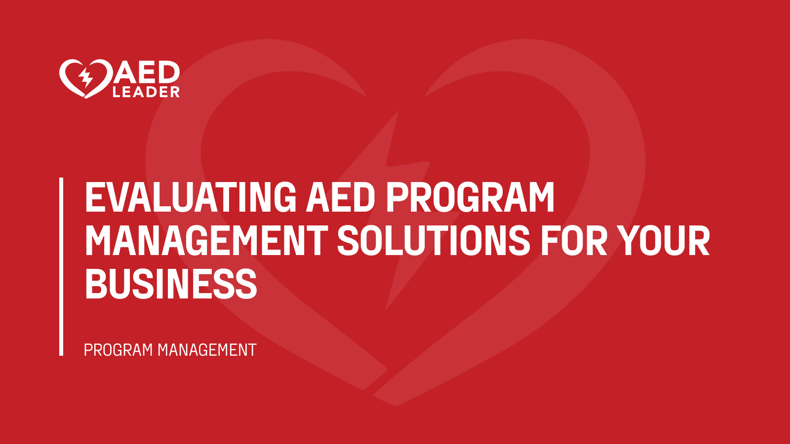 Evaluating AED program management solutions for your business